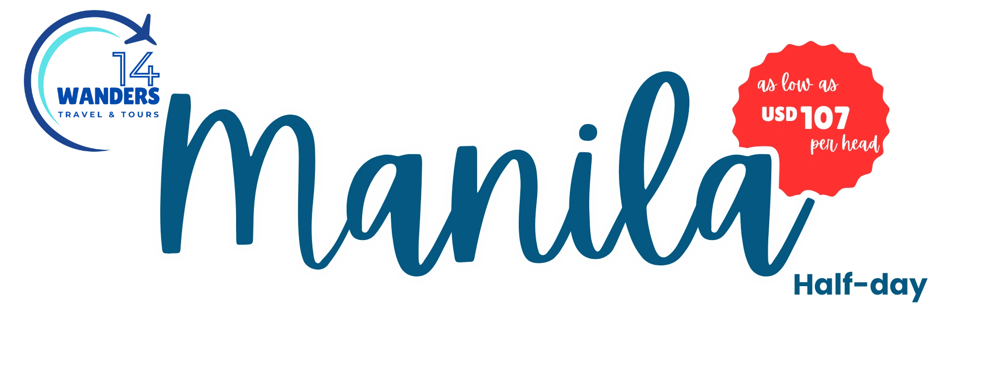 14 Wanders Travel & Tours Manila Half-Day Tour promo banner with price from USD 107 per head